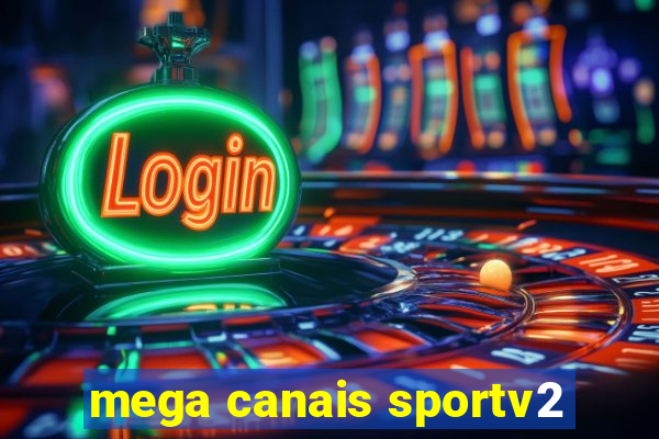 mega canais sportv2